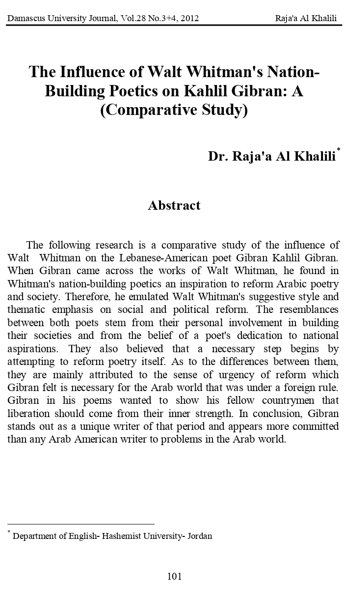 Raja'a Al Khalili, "The Influence of Walt Whitman's Nation-Building Poetics on Kahlil Gibran: A Comparative Study", Damascus University Journal, Vol. 28, No. 3+4, 2012, pp. 101-116.